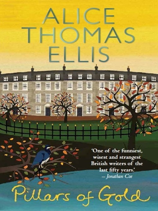Title details for Pillars of Gold by Alice Thomas Ellis - Available